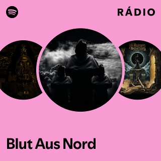 Blut Aus Nord | Spotify