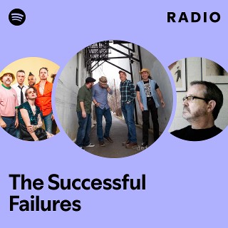 The Successful Failures | Spotify