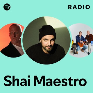 Shai Maestro | Spotify