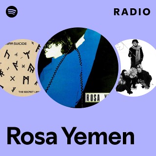 Rosa Yemen Radio | Spotify Playlist