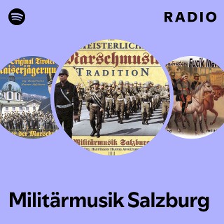 Militärmusik Salzburg | Spotify