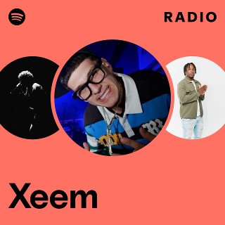 Xeem Radio | Spotify Playlist