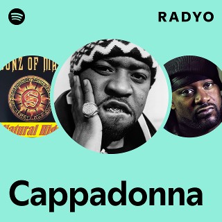 Cappadonna Radio | Spotify Playlist
