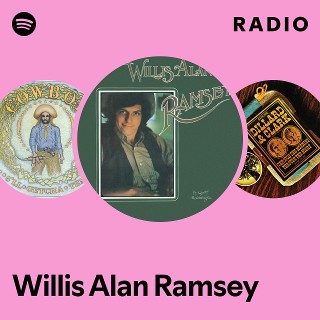 Willis Alan Ramsey | Spotify