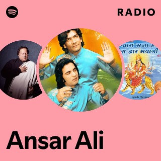 Ansar Ali Radio | Spotify Playlist