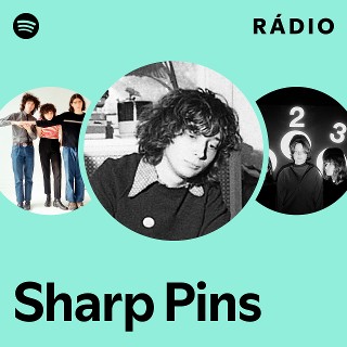 Sharp Pins | Spotify