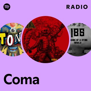 Coma | Spotify