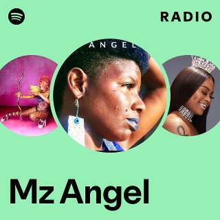 Mz Angel | Spotify