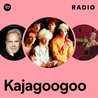 Kajagoogoo | Spotify Kajagoogoo | Spotify