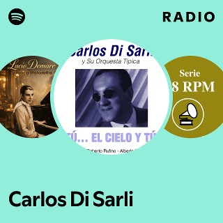 Carlos Di Sarli | Spotify