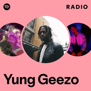Yung Geezo | Spotify