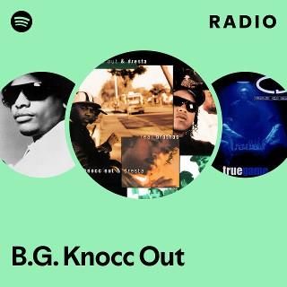B.G. Knocc Out | Spotify