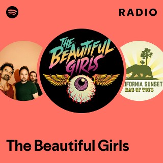 The Beautiful Girls | Spotify