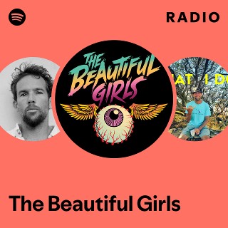 The Beautiful Girls | Spotify