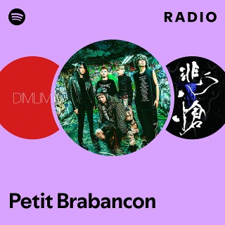 Petit Brabancon | Spotify