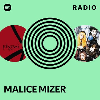 MALICE MIZER | Spotify