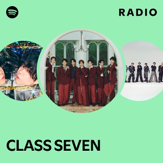 CLASS SEVEN | Spotify