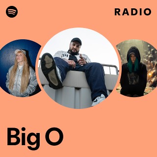 Big O | Spotify