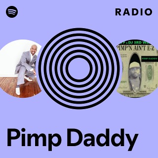 Pimp Daddy | Spotify
