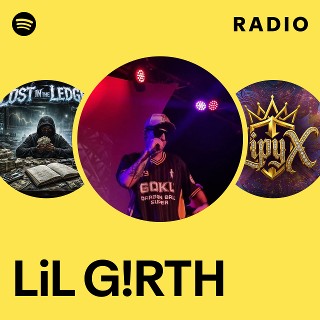 LiL G!RTH | Spotify