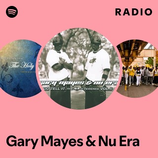 GARY MAYES & NU ERA    2作セット Gary Mayes & Nu Era Radio | Spotify Playlist