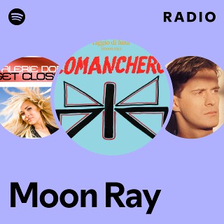 Moon Ray Radio | Spotify Playlist