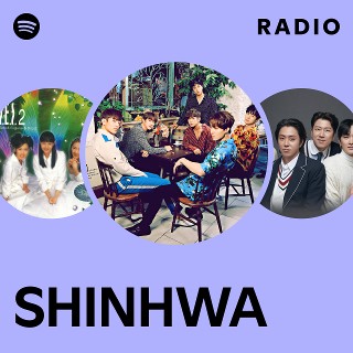 SHINHWA | Spotify