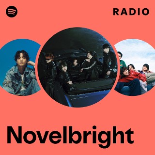 ミュージシャン Novelbright NovelbrightのオールナイトニッポンX」 生放送ありがとうご