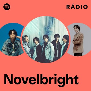 ミュージシャン Novelbright Novelbright | Spotify