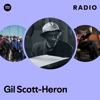 Gil Scott-Heron | Spotify