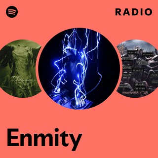 Enmity | Spotify