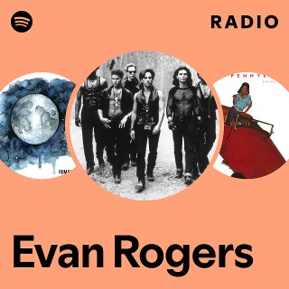 Evan Rogers | Spotify