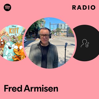 Fred Armisen Radio