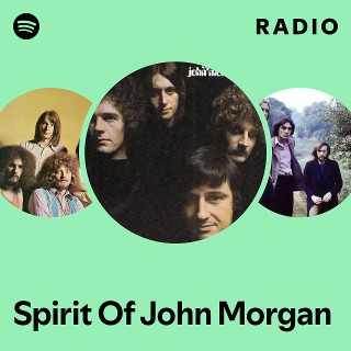 Spirit Of John Morgan | Spotify