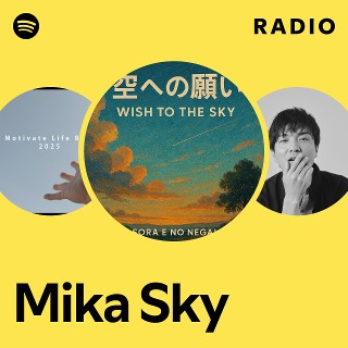 Mika Sky Radio | Spotify Playlist