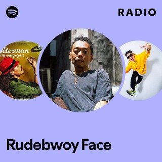 Rudebwoy Face | Spotify