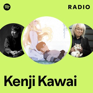 Kenji Kawai | Spotify