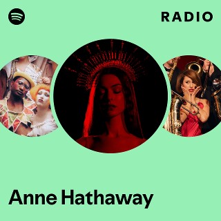 Anne Hathaway Radio