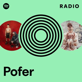 Pofer Radio | Spotify Playlist