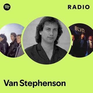 Van Stephenson | Spotify