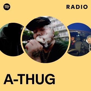A-THUG | Spotify