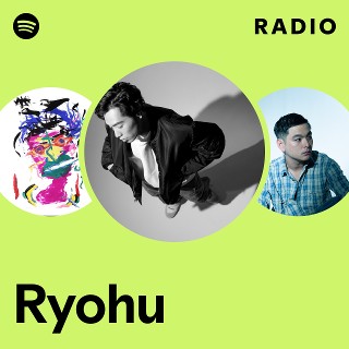 Ryohu | Spotify