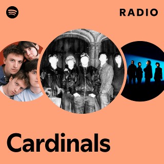 Cardinals | Spotify