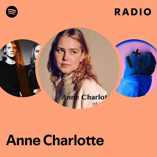 Anne Charlotte | Spotify