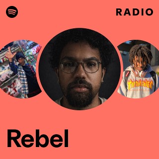 Rebel | Spotify
