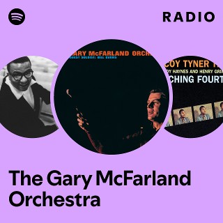 The Gary McFarland Orchestra | Spotify