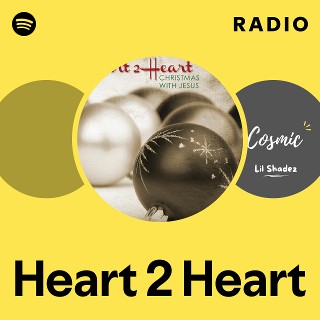 Heart 2 Heart | Spotify