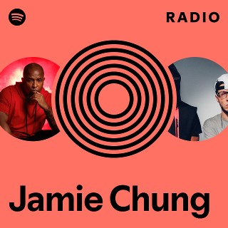 Jamie Chung Radio Spotify Playlist