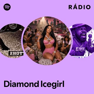 Diamond Icegirl | Spotify