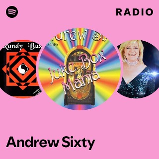 Andrew Sixty | Spotify